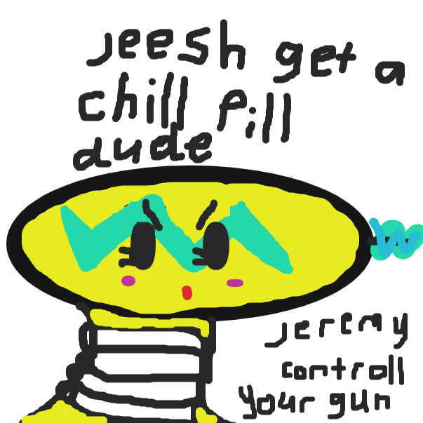 Drawing in Give Me the Gun Jeremy by Mushroom4life🍄🍄🍄🍄🍄🍄🍄