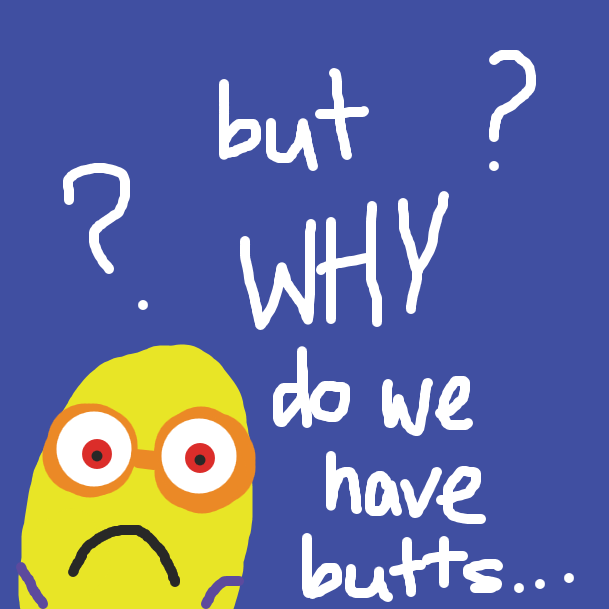 Drawing in Butts, what are they?  by cheeseplatter