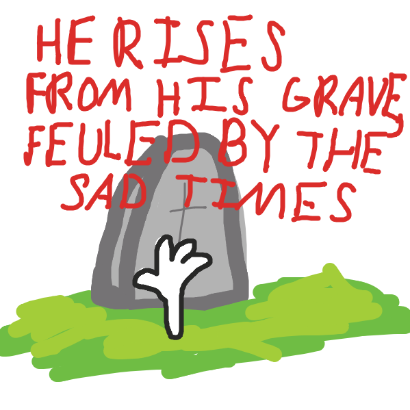 He rises from the grave, filled with anger and frustration, that someone made him have the very sad times - Online Drawing Game Comic Strip Panel by SAMiAm