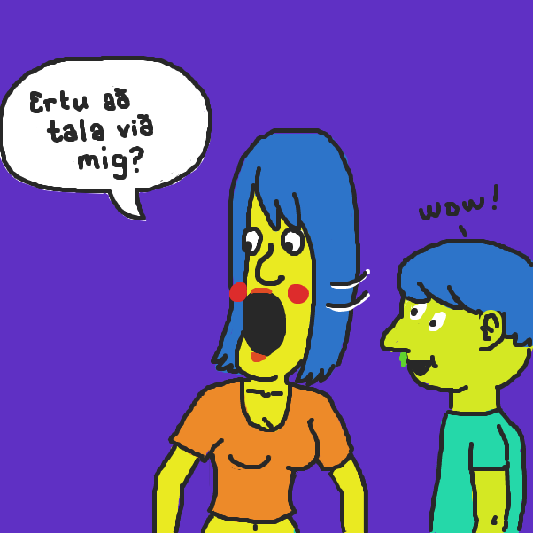simpson woman mom speaking icelandic w/ son saying "you talking to me?"
idk - Online Drawing Game Comic Strip Panel by nooz