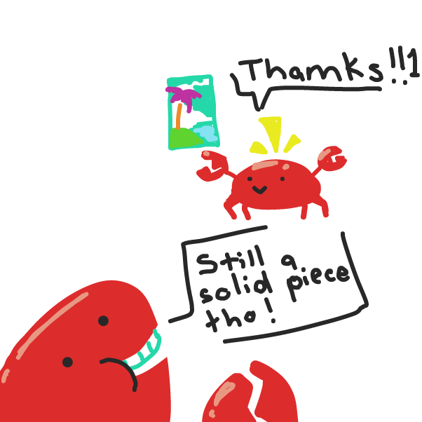 he became the best crab artist in the world!!1 - Online Drawing Game Comic Strip Panel by Cheldardo