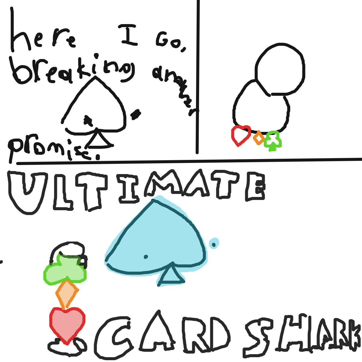The downside to ultimate card shark is that spade shrinks to the size of a plush. - Online Drawing Game Comic Strip Panel by KingOfSpades2