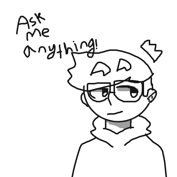 ask me whatever! ik im not that popular but i dont care lol. just nothing kinky/nsfw - Online Drawing Game Comic Strip Panel by Ender1872