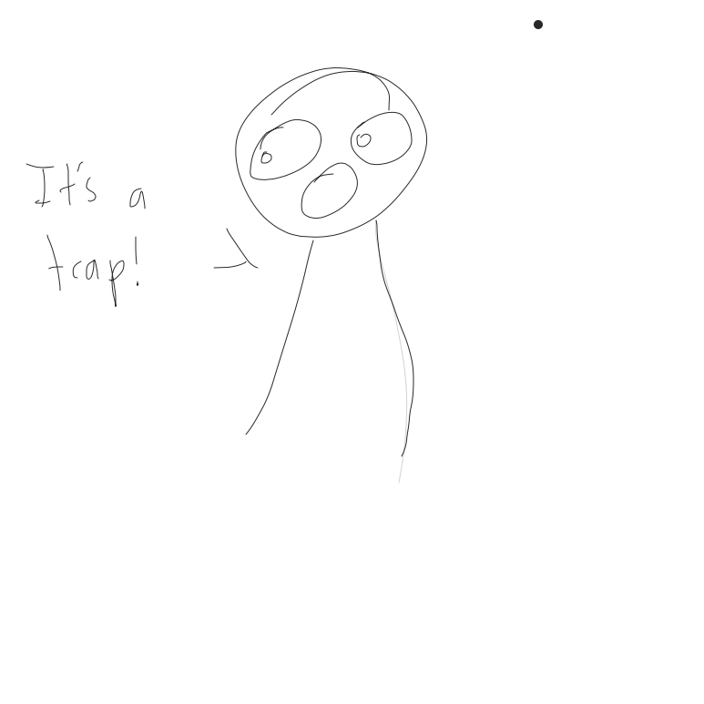 Drawing in It’s a trap! by wolversheens