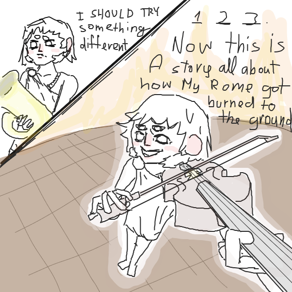 apparently violins werent a thing in ancient rome ¯\_(ツ)_/¯

Also his left arm is right behind the violin because of perspective, i think... if i even got the perspective right that is... - Online Drawing Game Comic Strip Panel by Robro