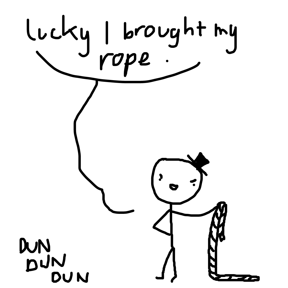 Drawing in lucky i brought my rope! by dribblio