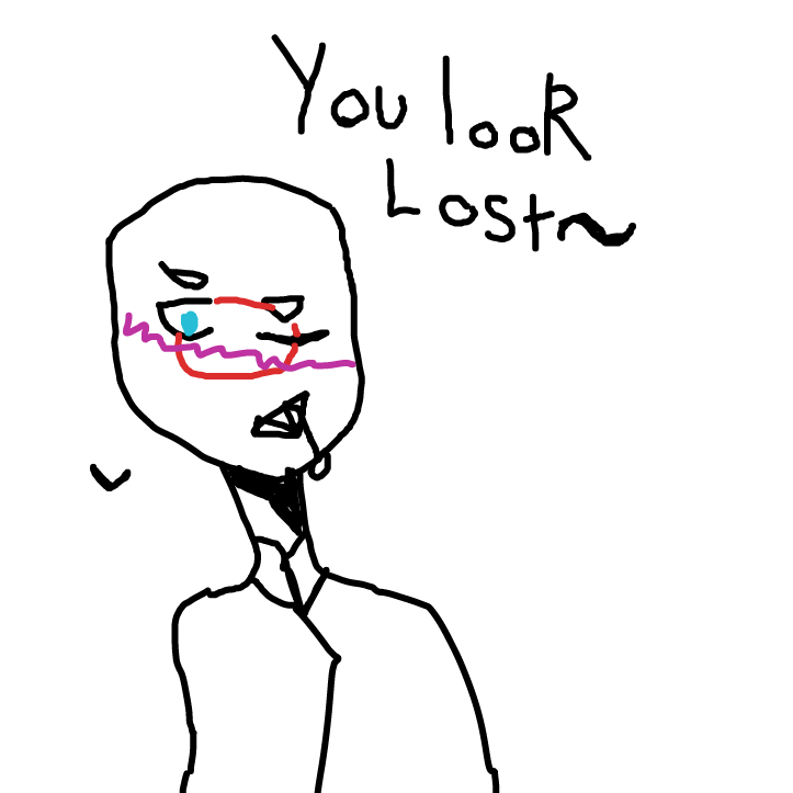 Drawing in are you lost by PickleR1ck