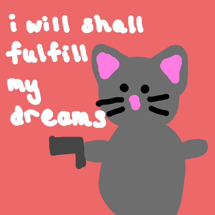 It's a cat with a gun that shall will fulfill his its dreams - Online Drawing Game Comic Strip Panel by nooz