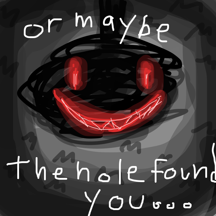 Drawing in I found a hole  by rawrwhy 