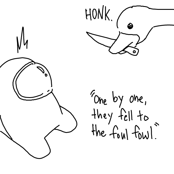 Drawing in Among Goose by bumperfish