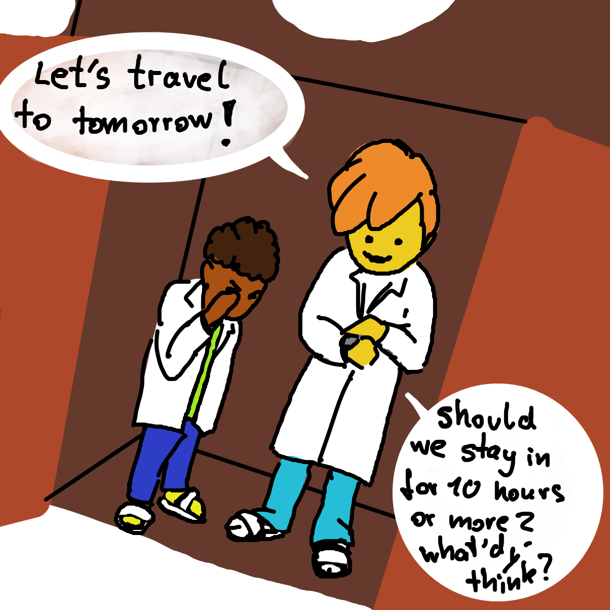 Im very curious to see whether it will really be tomorrow when we get out! - Online Drawing Game Comic Strip Panel by Scribbledabble