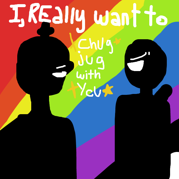 Drawing in Chug Jug with you by Hans_Is_back