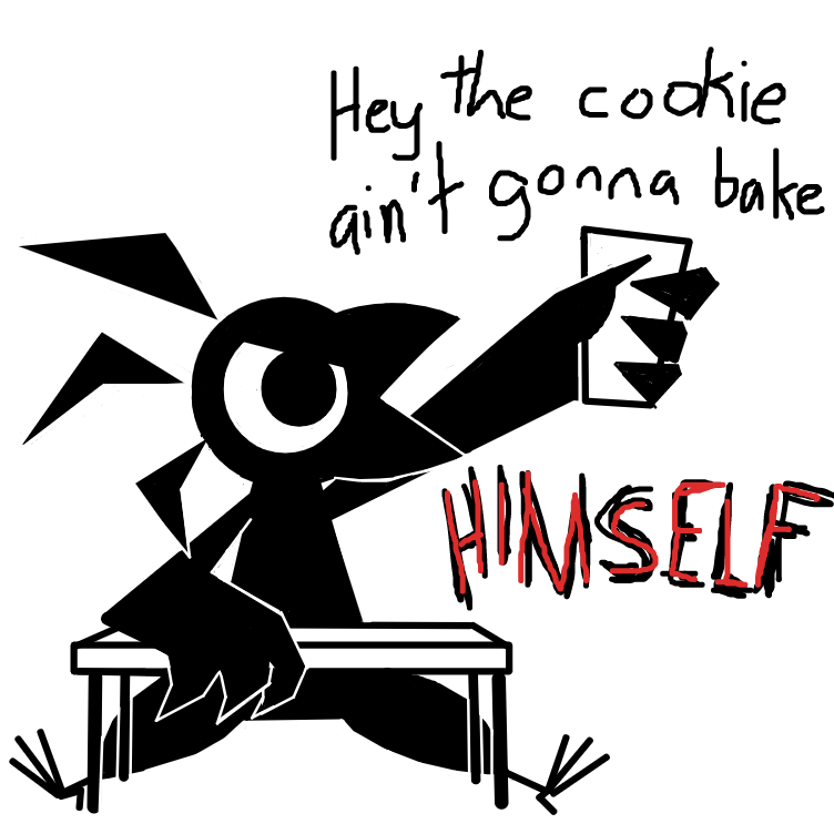 He's waiting for his gosh damn cookie, please give this impatient bird a cookie please.  - Online Drawing Game Comic Strip Panel by this account is dead