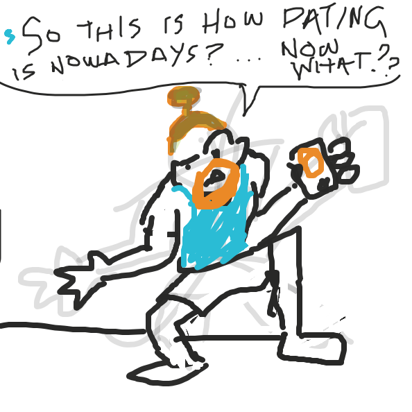 Dudes been out of the game for a while, just got out of long term relationship and never used Tinder befor. Doesn’t know what to expect! - Online Drawing Game Comic Strip Panel by Peanut Butta Prince