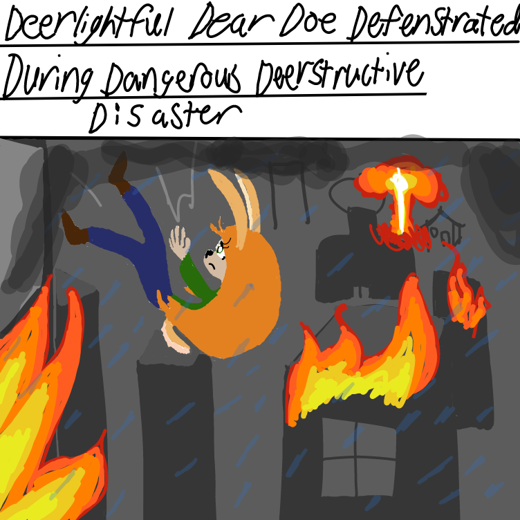Deerlightful Dear Doe Defenstrated During Dangerous Deerstructive Disaster - Online Drawing Game Comic Strip Panel by Setin