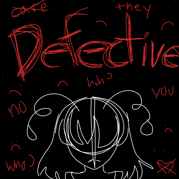 I'm defective. - Online Drawing Game Comic Strip Panel by MovedAccounts