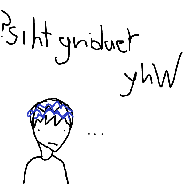 Drawing in ?siht gnidaer yhW by Dannhampton