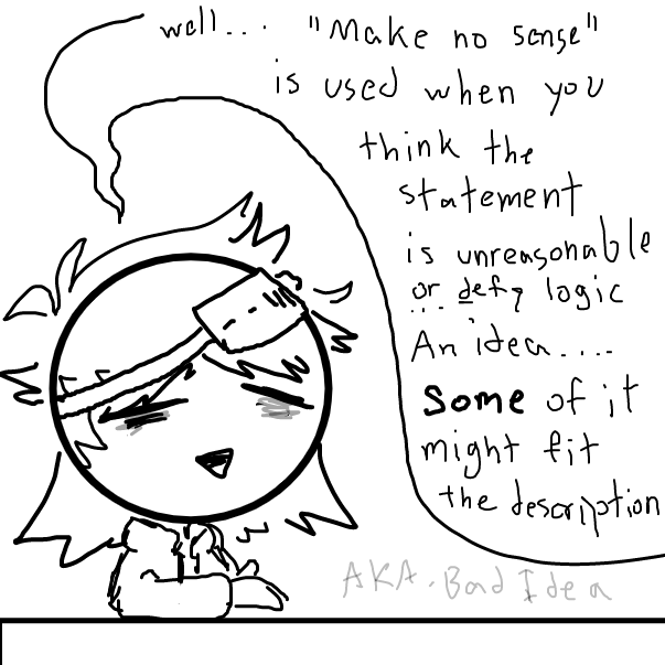 Liked webcomic An idea does not make any sense.