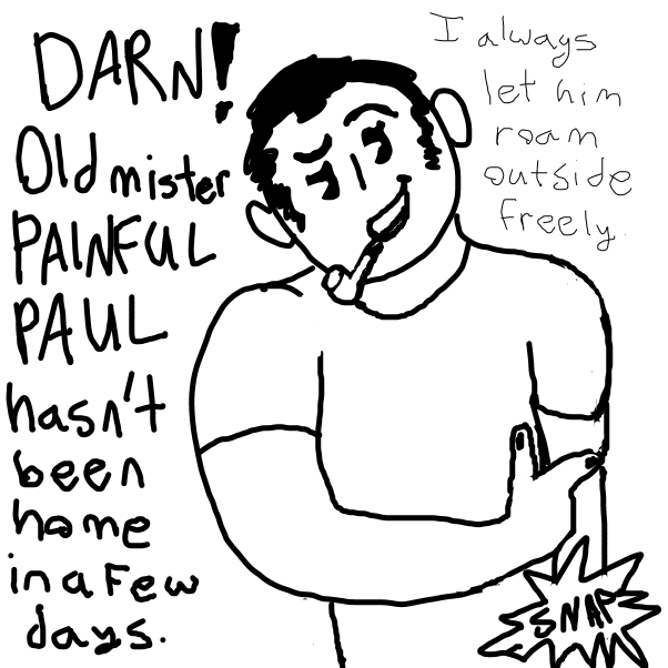 Drawing in Adventures Of Painful Paul 2 by onhiatus