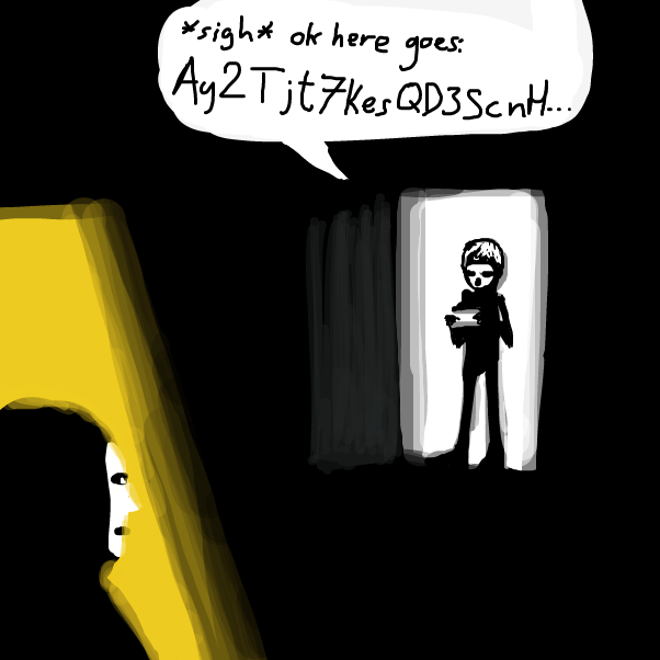 "..it has been 30 days you need to change your password.." 
"Gwen, would you PLEEEEASEEEEEE.. "
 "..new passwords need to include symbols and need to be at least 64 characters" 
"*whimper*" - Online Drawing Game Comic Strip Panel by Peyocay