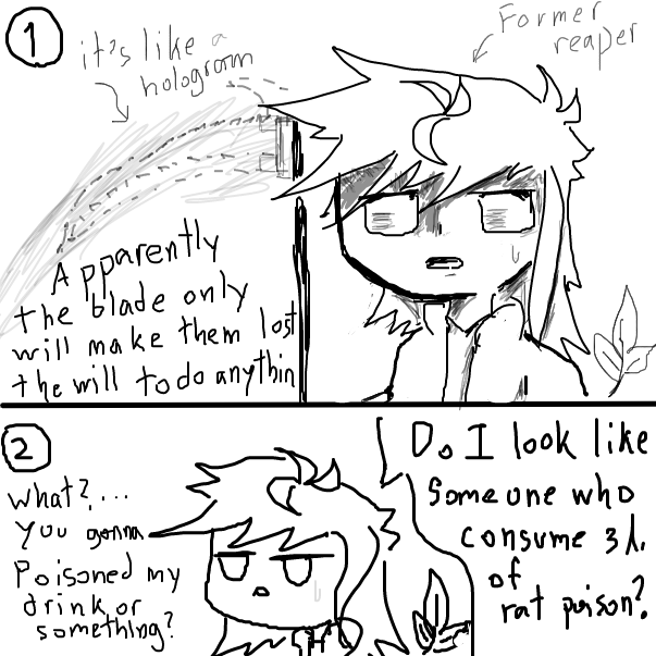 Shiv is a former reaper,,,, the scythe will not harm anything but will give them mental breakdown and lost a will to do anything... they will go to blank state or thinking what they have done.. and it is worth it... bascically an existential crisis-sam - Online Drawing Game Comic Strip Panel by FifaSam