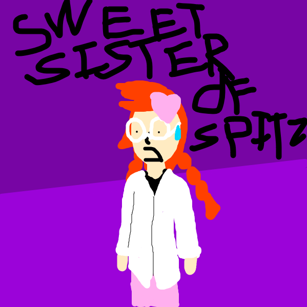 SWEET SISTER OF SPITZ YOU'VE KILLED DR CRYGOR - Online Drawing Game Comic Strip Panel by Meow the Fronk