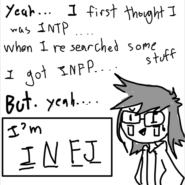 and then I researched again.... i found out I have something about want helping others... like a people pleaser or something... yeah.... so INFJ - Online Drawing Game Comic Strip Panel by FifaSam