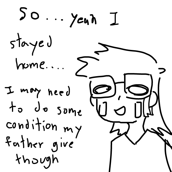 Drawing in so yeah... i stayed home by FifaSam