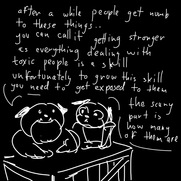 and I mean people in general.. this is beyond politics, gender, status or wealth..
when you are young you try to make friends with everyone
after a while you realise that some people just not worth the effort or time
 - Online Drawing Game Comic Strip Panel by Peyocay