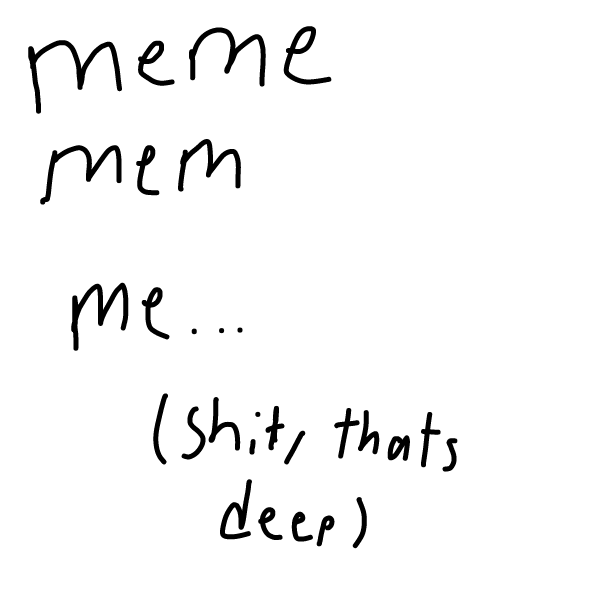 Drawing in meme by boneHed