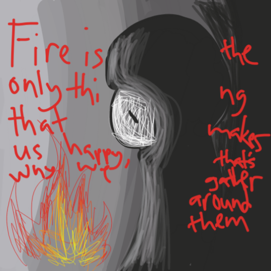 The lonely man claims that fire is the only thing that makes him happy. - Online Drawing Game Comic Strip Panel by ThatOneDude