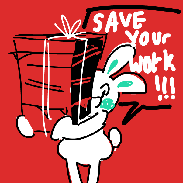 Drawing in save your work! by Chumky