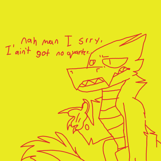nah man, i aint got no quarter - Online Drawing Game Comic Strip Panel by OneWithTheShadows