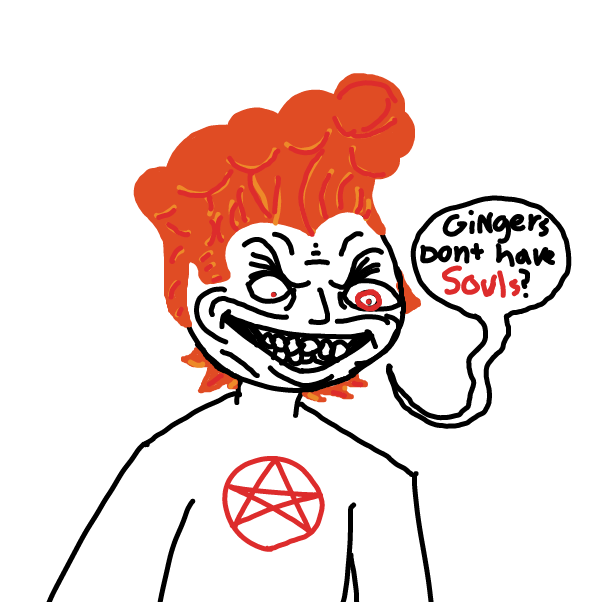 Drawing in Are ginger's hell spawns? by ARIM