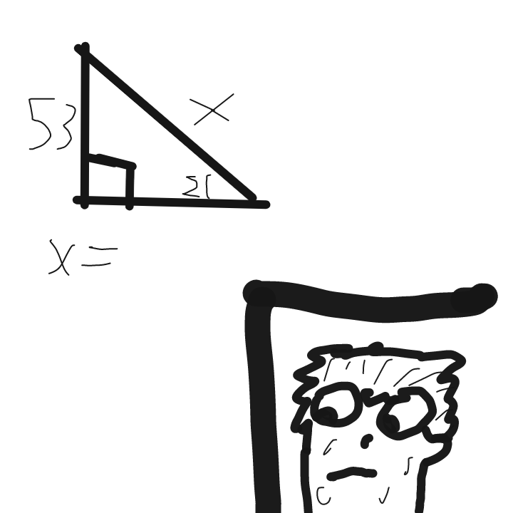 *Sweating constantly* It's Trigonommetry. This should be simple... - Online Drawing Game Comic Strip Panel by LizardPie34