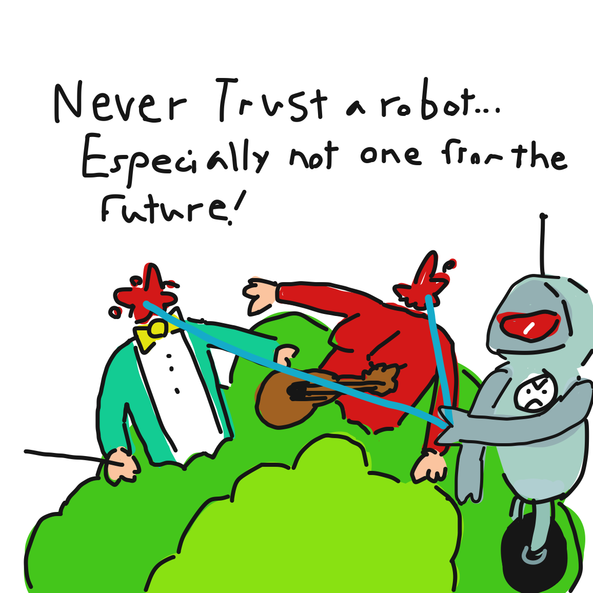 Darn Robots. Can’t be trusted if you ask me.  - Online Drawing Game Comic Strip Panel by Reducing