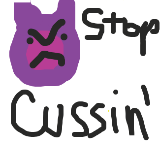 People keep cussing on my comics and it needs to stop

Idk - Online Drawing Game Comic Strip Panel by Libby