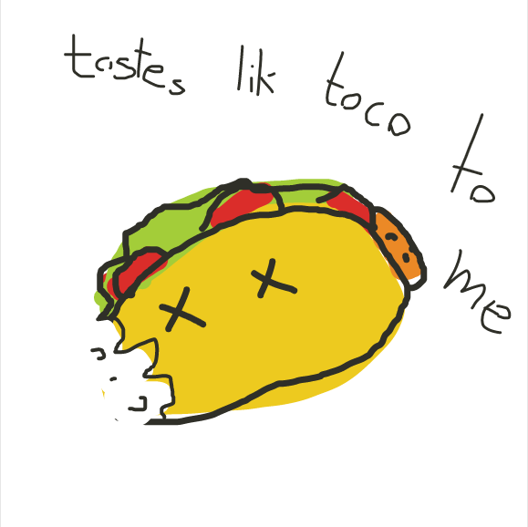 Drawing in This is not a Taco  by pewpew